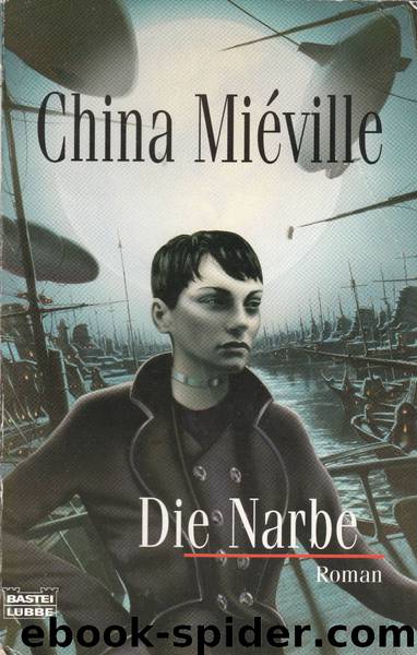 Die Narbe by China Miéville