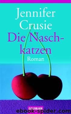 Die Naschkatzen by Jennifer Crusie