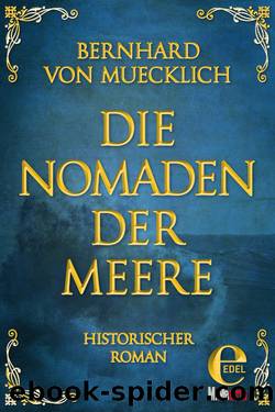 Die Nomaden der Meere by Bernhard von Muecklich