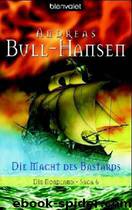 Die Nordland-Saga: Die Macht Des Bastards by Bull-Hansen Andreas