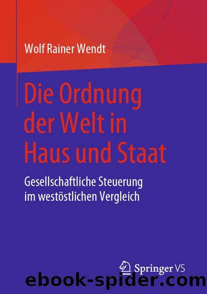 Die Ordnung der Welt in Haus und Staat by Wolf Rainer Wendt