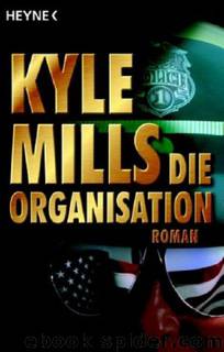 Die Organisation by Kyle Mills