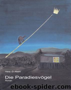 Die Paradiesvögel by Albers Hans-Dieter