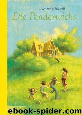 Die Penderwicks, Band 1: Die Penderwicks (German Edition) by Birdsall Jeanne