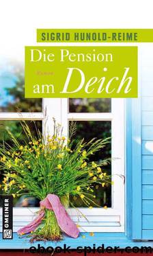 Die Pension am Deich: Frauenroman by Sigrid Hunold-Reime