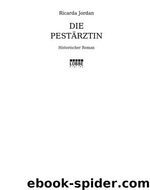 Die Pestärztin by Jordan Ricarda