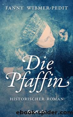 Die Pfaffin by Fanny Wibmer-Pedit