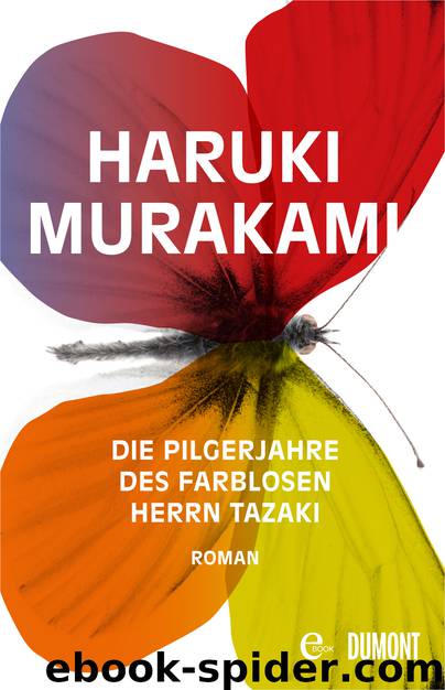 Die Pilgerjahre des farblosen Herrn Tazaki by Haruki Murakami