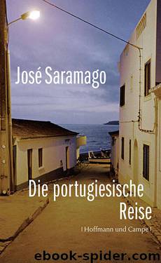 Die Portugiesische Reise (German Edition) by Saramago José