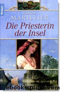 Die Priesterin der Insel by Juliet Marillier