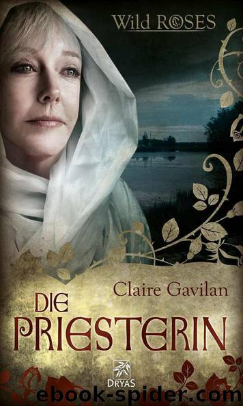 Die Priesterin: Wild Roses, Staffel 1, Band 4 (German Edition) by Gavilan Claire