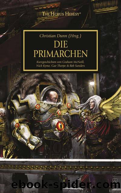 Die Primarchen by Graham McNeill Nick Kyme Gav Thorpe Rob Sanders