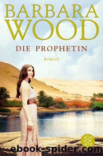 Die Prophetin by Wood Barbara