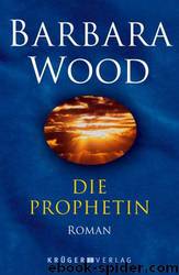 Die Prophetin. by Wood Barbara