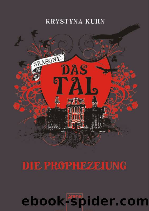 Die Prophezeiung by Krystyna Kuhn