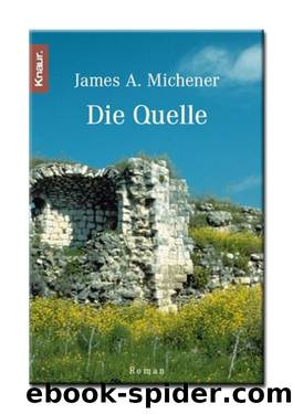 Die Quelle by James A. Michener