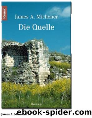 Die Quelle by Michener James A