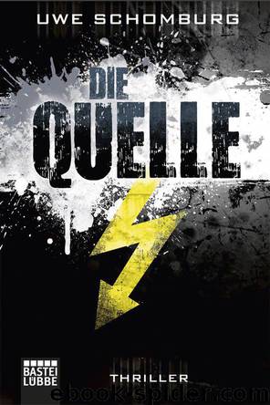 Die Quelle by Uwe Schomburg