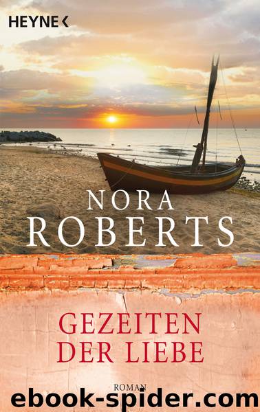 Die Quinn Saga Bd. 2 - Gezeiten der Liebe by Nora Roberts