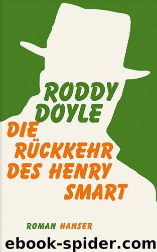 Die Rückkehr des Henry Smart - Roman by Carl Hanser Verlag