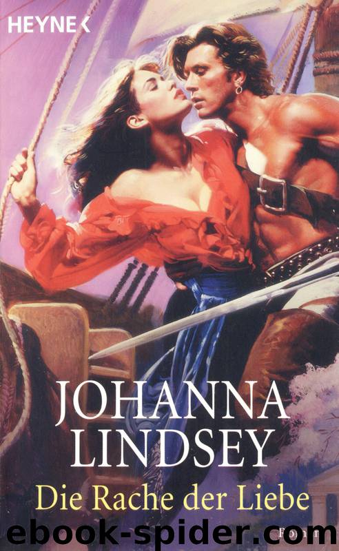 Die Rache der Liebe by Johanna Lindsey