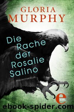 Die Rache der Rosalie Salino by Gloria Murphy