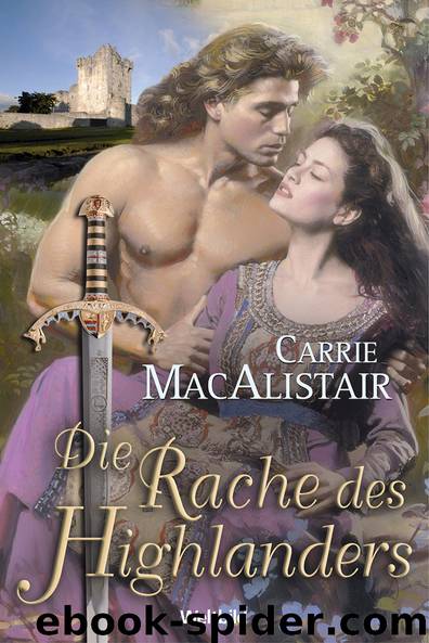 Die Rache des Highlanders by MacAlistair Carrie