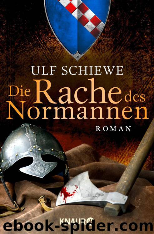 Die Rache des Normannen by Ulf Schiewe