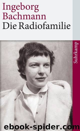 Die Radiofamilie by Bachmann Ingeborg