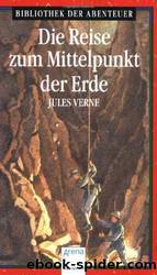 Die Reise Zum Mittelpunkt Der Erde by Verne Jules