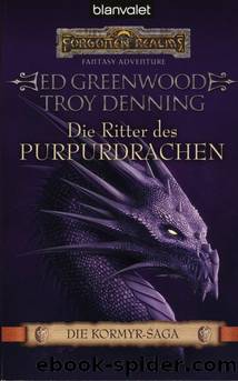 Die Ritter des Purpurdrachen by Ed Greenwood & Troy Denning