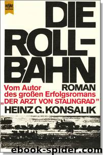 Die Rollbahn by Heinz G. Konsalik