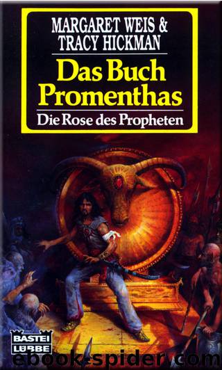 Die Rose des Propheten 6 - Das Buch Promenthas by Margaret Weis & Tracy Hickman