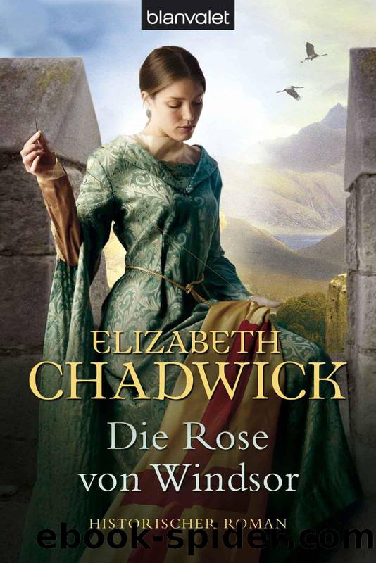 Die Rose von Windsor: Historischer Roman (German Edition) by Chadwick Elizabeth