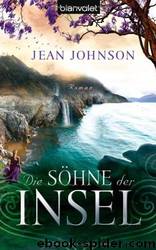 Die Söhne der Insel: Roman (German Edition) by Johnson Jean