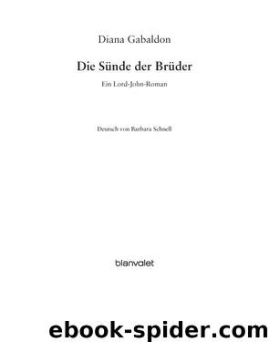 Die Sünde Der Brüder: Ein Lord-John-Roman by Diana Gabaldon & Barbara Schnell