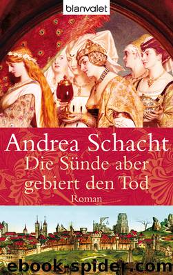 Die Sünde aber gebiert den Tod by Schacht Andrea