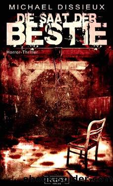 Die Saat der Bestie: Roman (German Edition) by Michael Dissieux