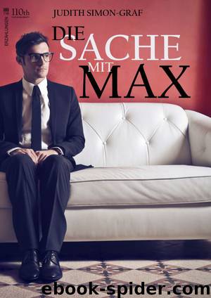 Die Sache mit Max by Judith Simon-Graf