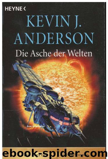 Die Saga der Sieben Sonnen 7 - Die Asche der Welten by Kevin J. Anderson