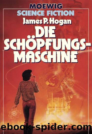 Die Schöpfungsmaschine by James P. Hogan