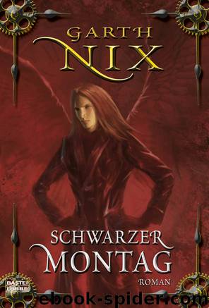 Die Schlüssel zum Königreich 01 - Schwarzer Montag by Garth Nix