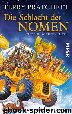 Die Schlacht der Nomen: Trucker, Wühler, Flügel by Terry Pratchett