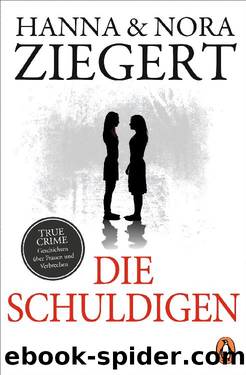 Die Schuldigen by Ziegert Hanna; Ziegert Nora