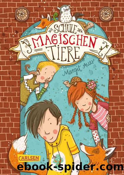 Die Schule der magischen Tiere by Margit Auer