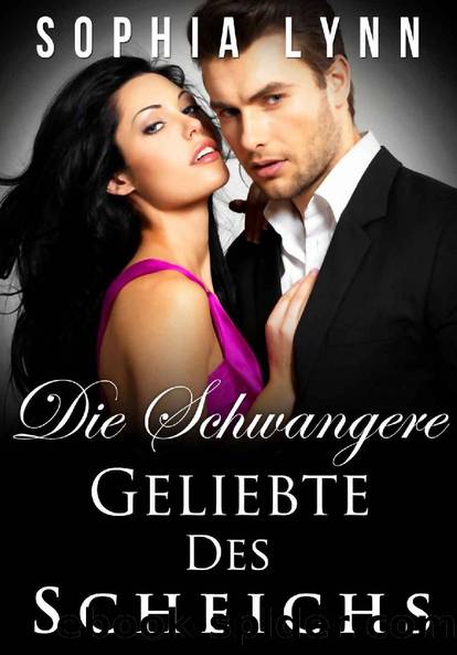 Die Schwangere Geliebte des Scheichs (German Edition) by Sophia Lynn & Jessica Brooke