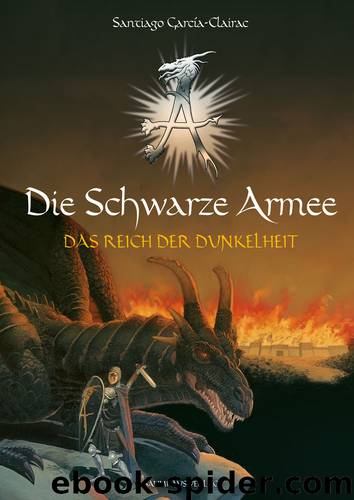 Die Schwarze Armee 02 - Das Reich der Dunkelheit by García-Clairac Santiago