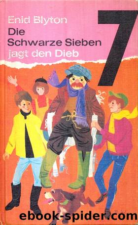 Die Schwarze Sieben jagt den Dieb by Blyton Enid