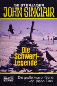 Die Schwert-Legende by Jason Dark