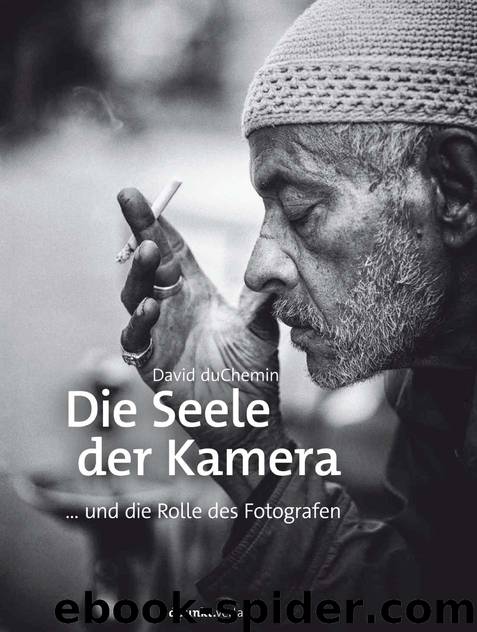 Die Seele der Kamera by David duChemin